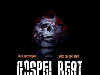 DJ Plentysongz Ft Azzi Beat – Gospel Beat