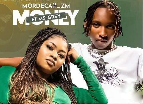 Mordecai ft. Ms Grey – Money